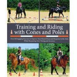 Training and Riding with Cones and Poles Book by Sigrid Schope